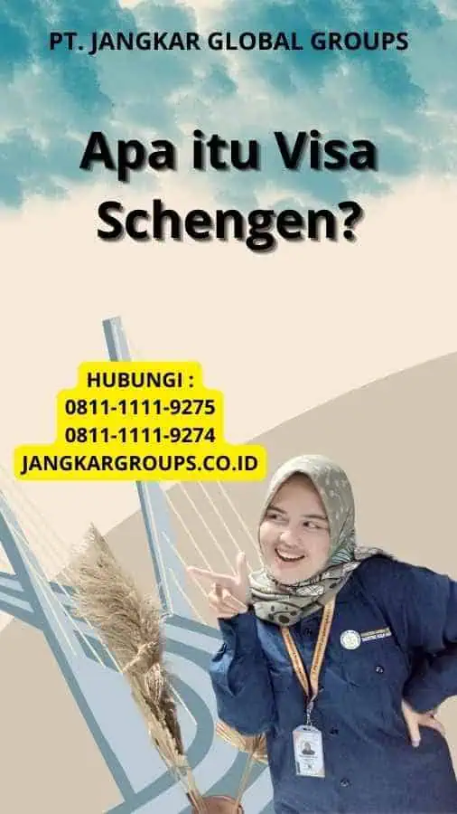 Apa itu Visa Schengen?