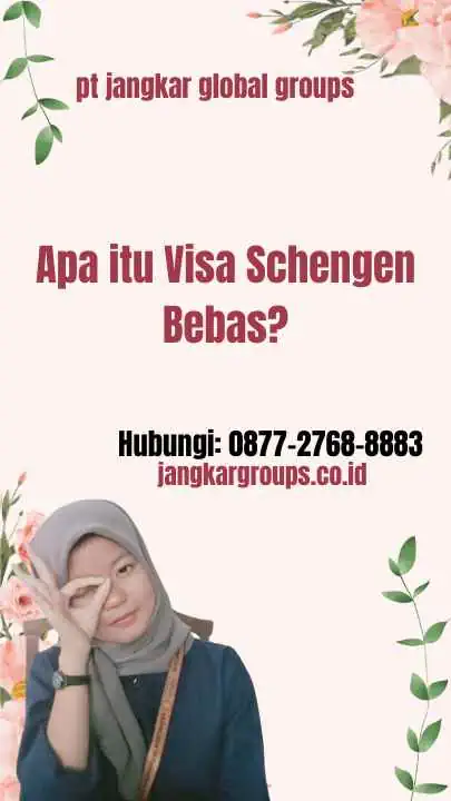 Apa itu Visa Schengen Bebas