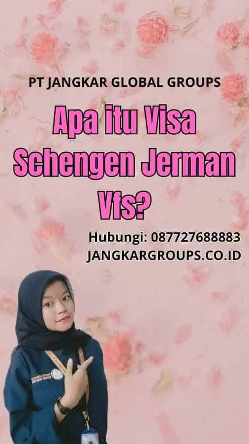 Apa itu Visa Schengen Jerman Vfs