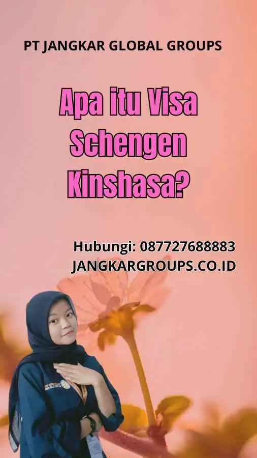 Apa itu Visa Schengen Kinshasa