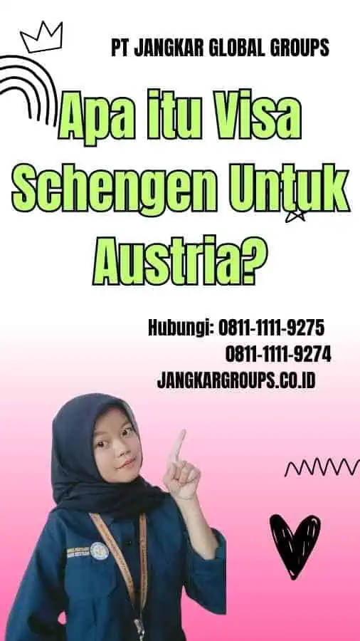 Apa itu Visa Schengen Untuk Austria