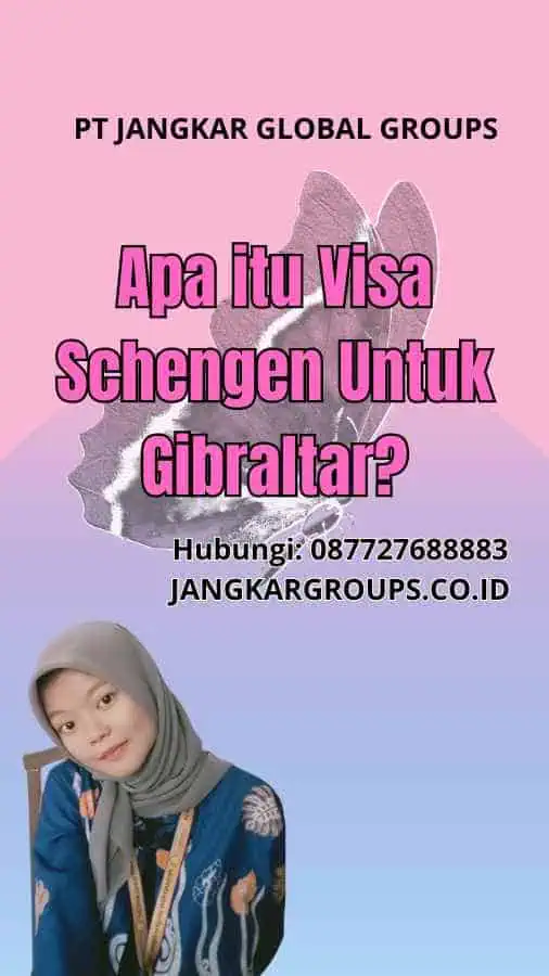 Apa itu Visa Schengen Untuk Gibraltar