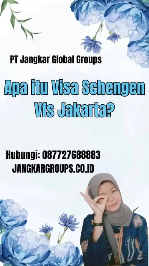 Apa itu Visa Schengen Vfs Jakarta