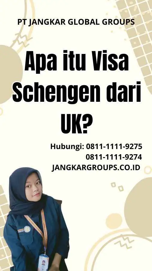 Apa itu Visa Schengen dari UK