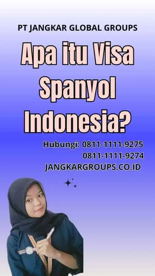 Apa itu Visa Spanyol Indonesia