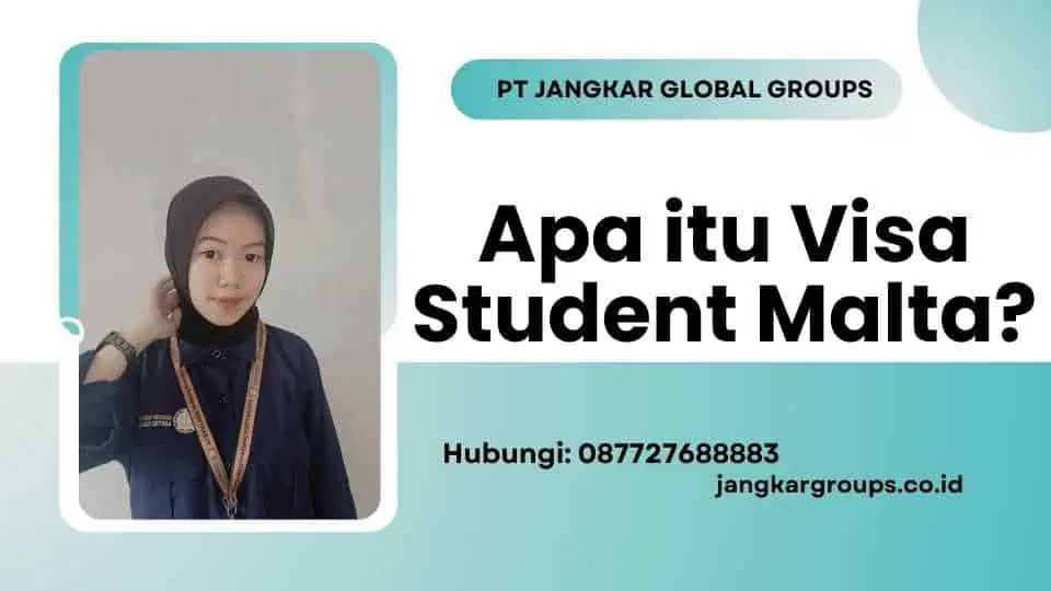 Apa itu Visa Student Malta?