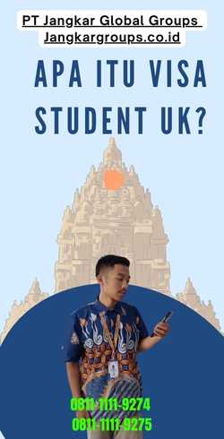 Apa itu Visa Student UK