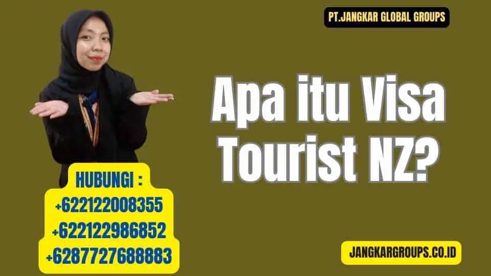 Apa itu Visa Tourist NZ