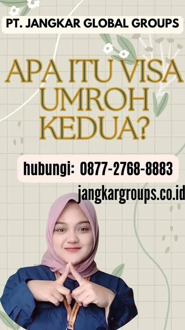 Apa itu Visa Umroh Kedua