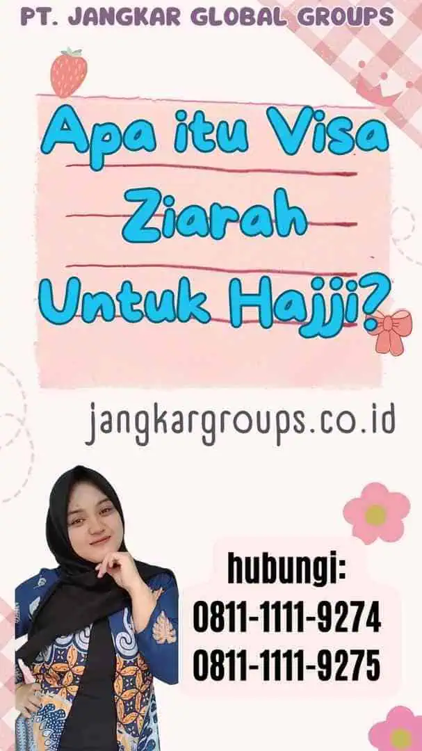 Apa itu Visa Ziarah Untuk Hajji