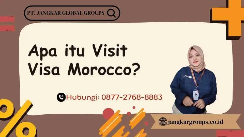 Apa itu Visit Visa Morocco