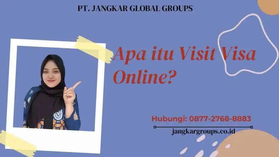 Apa itu Visit Visa Online