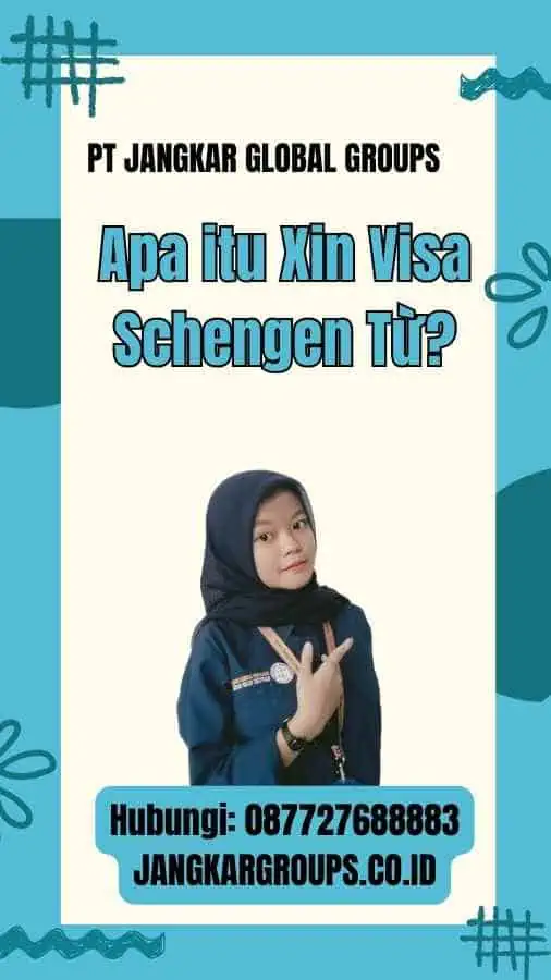 Apa itu Xin Visa Schengen Từ