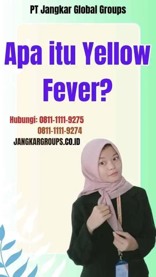 Apa itu Yellow Fever