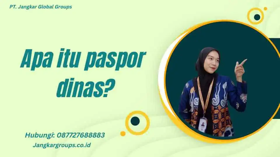 Apa itu paspor dinas?