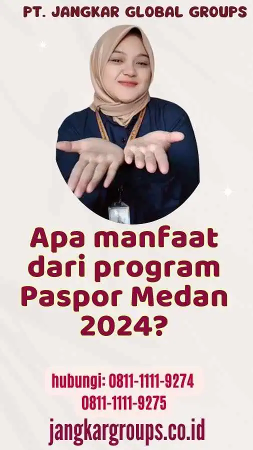 Apa manfaat dari program Paspor Medan 2024