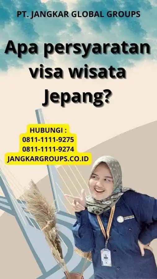 Apa persyaratan visa wisata Jepang?