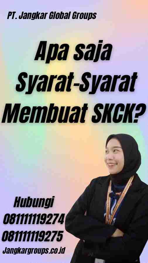 Apa saja Syarat-Syarat Membuat SKCK?