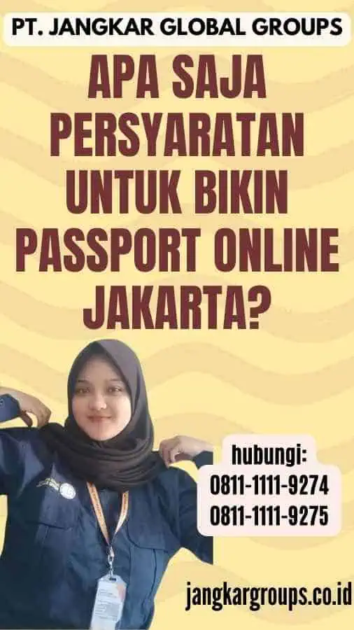 Apa saja persyaratan untuk Bikin Passport Online Jakarta