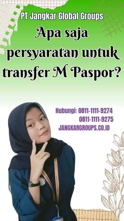 Apa saja persyaratan untuk transfer M Paspor