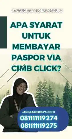 Apa syarat untuk membayar paspor via Cimb Click?