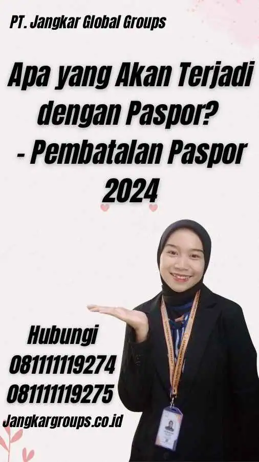 Apa yang Akan Terjadi dengan Paspor? - Pembatalan Paspor 2024