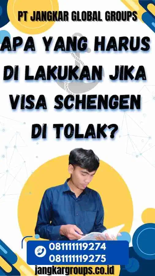 Apa yang Harus Di Lakukan Jika Visa Schengen Di Tolak?