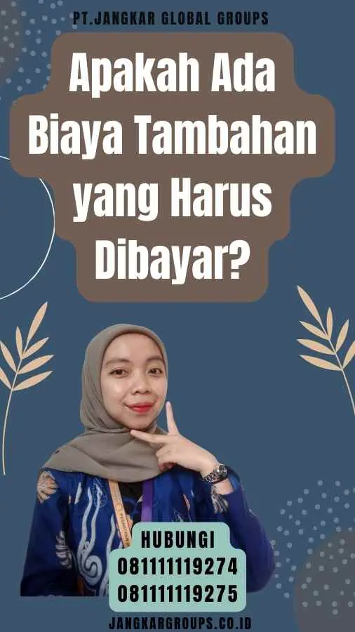 Apakah Ada Biaya Tambahan yang Harus Dibayar