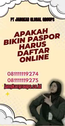 Apakah Bikin Paspor Harus Daftar Online