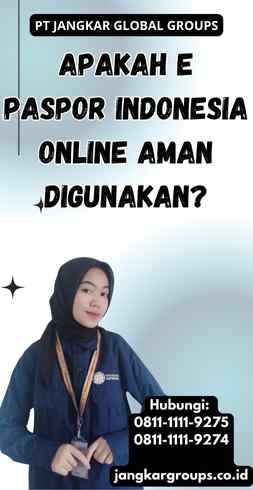 Apakah E Paspor Indonesia Online Aman Digunakan