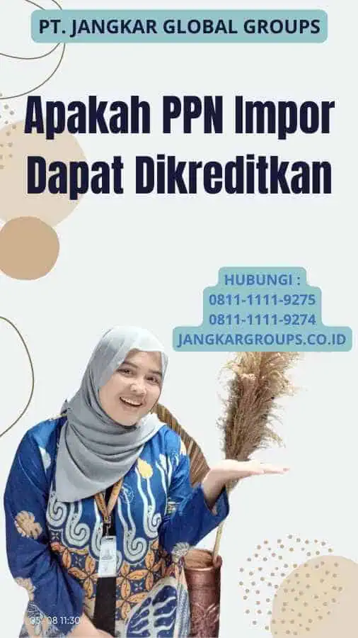 Apakah PPN Impor Dapat Dikreditkan