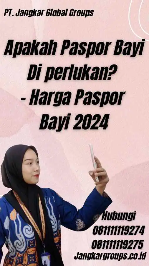 Apakah Paspor Bayi Di perlukan? - Harga Paspor Bayi 2024