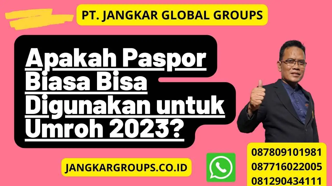 Apakah Paspor Biasa Bisa Digunakan untuk Umroh 2023?