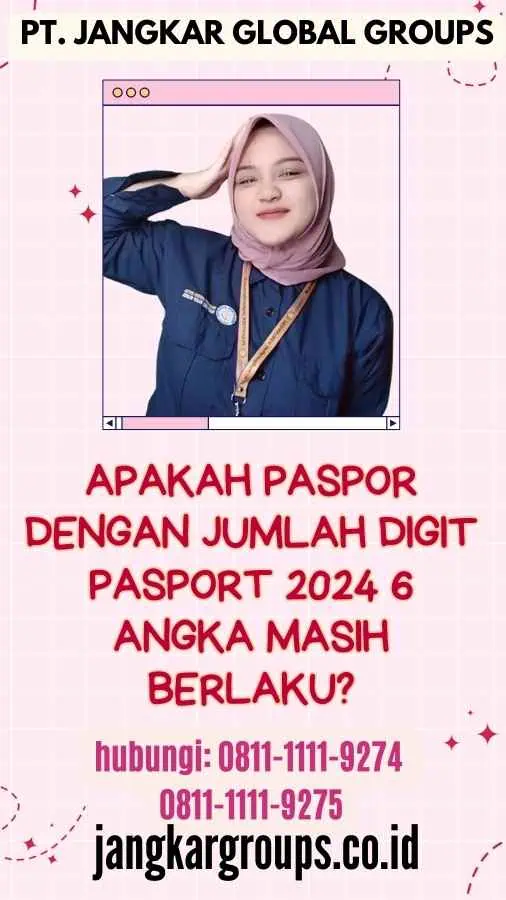 Apakah Paspor dengan Jumlah Digit Pasport 2024 6 Angka Masih Berlaku