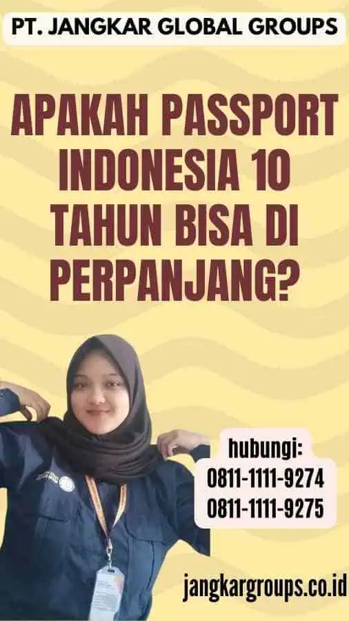 Apakah Passport Indonesia 10 Tahun Bisa Di perpanjang