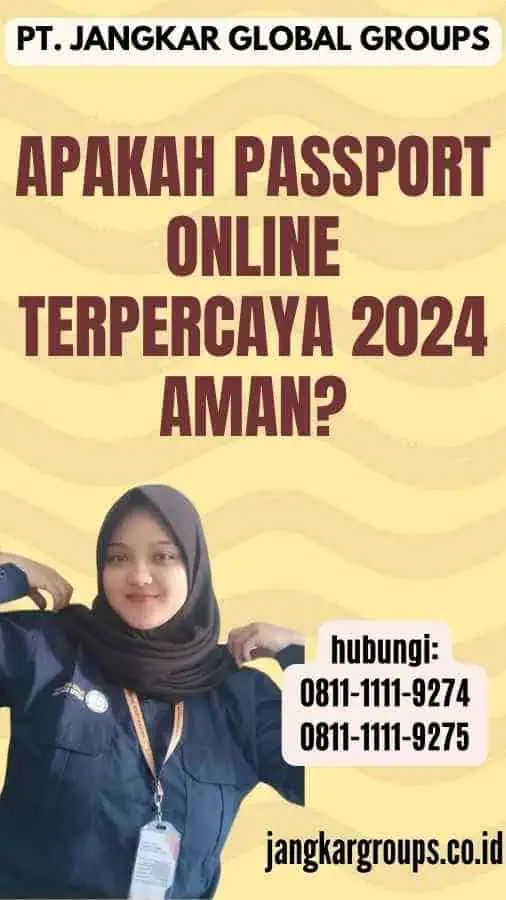 Apakah Passport Online Terpercaya 2024 Aman