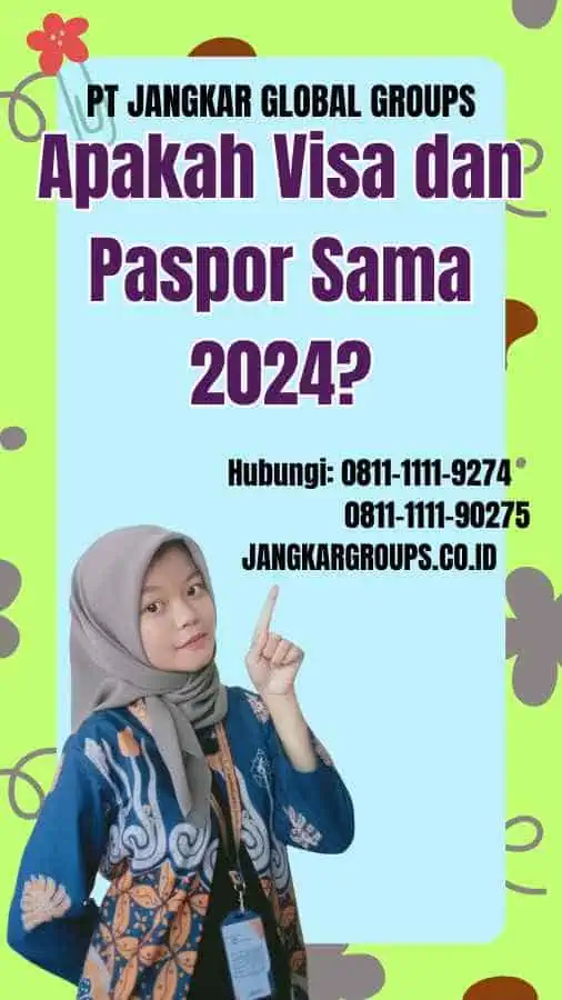 Apakah Visa dan Paspor Sama 2024