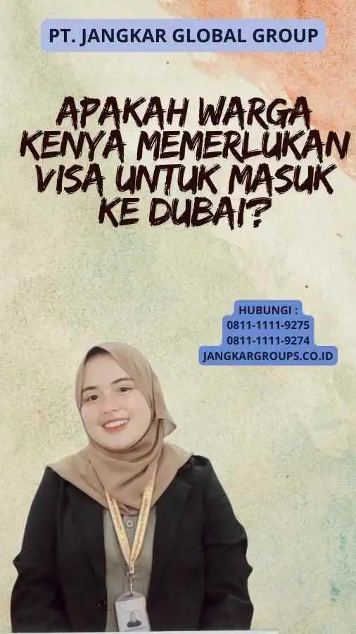 Apakah Warga Kenya Memerlukan Visa untuk Masuk ke Dubai?