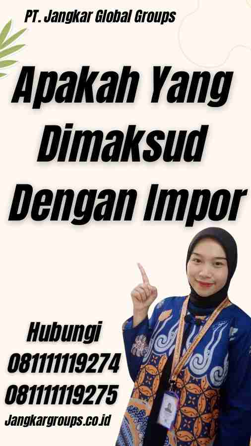 Apakah Yang Dimaksud Dengan Impor