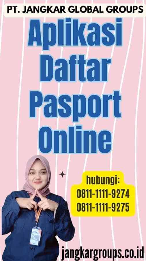 Aplikasi Daftar Pasport Online