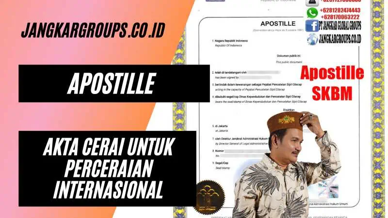 Apostille Akta Cerai untuk Perceraian Internasional