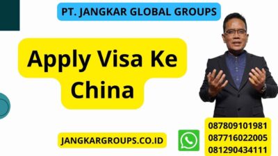 Apply Visa Ke China