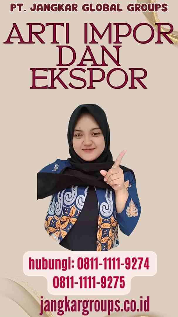 Arti Impor Dan Ekspor