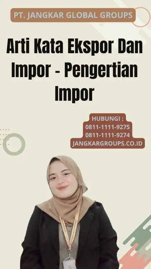 Arti Kata Ekspor Dan Impor - Pengertian Impor