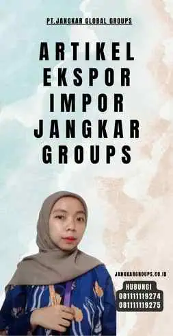 Artikel Ekspor Impor Jangkar Groups