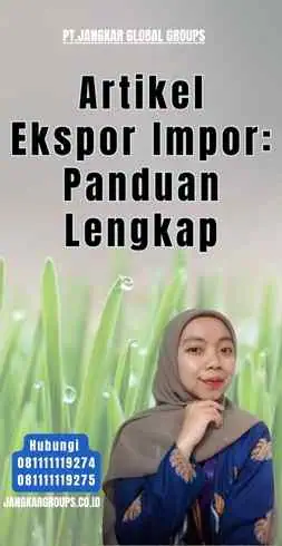 Artikel Ekspor Impor Panduan Lengkap