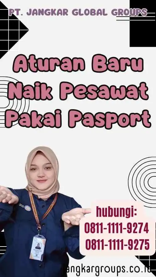 Aturan Baru Naik Pesawat Pakai Pasport