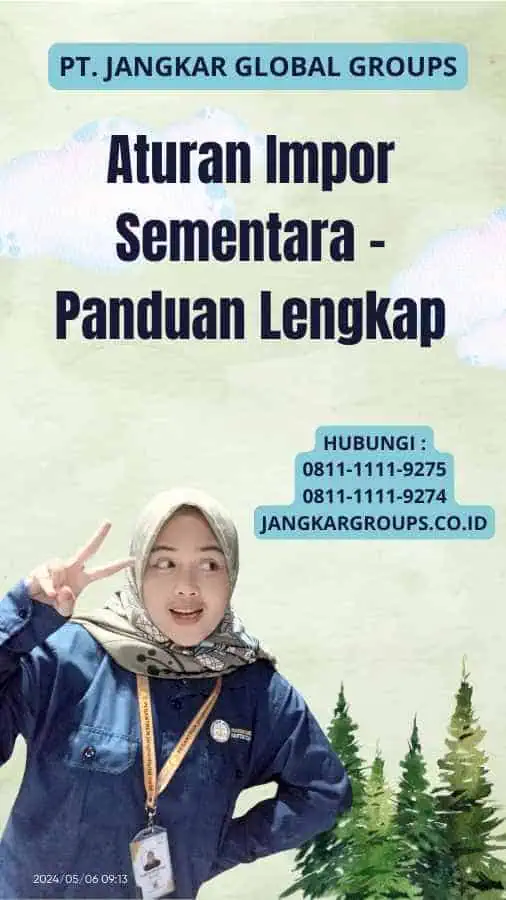 Aturan Impor Sementara - Panduan Lengkap