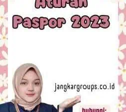 Aturan Paspor 2023