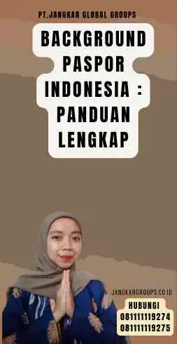 Background Paspor Indonesia Panduan Lengkap